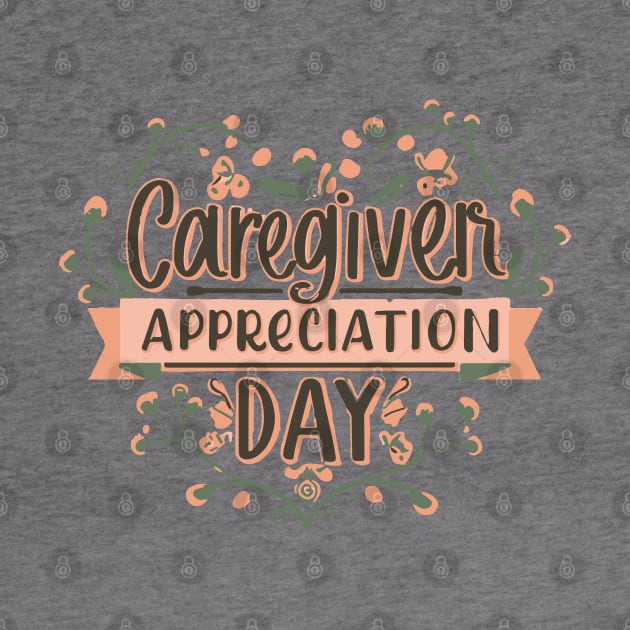 Caregiver Appreciation Day – March by irfankokabi